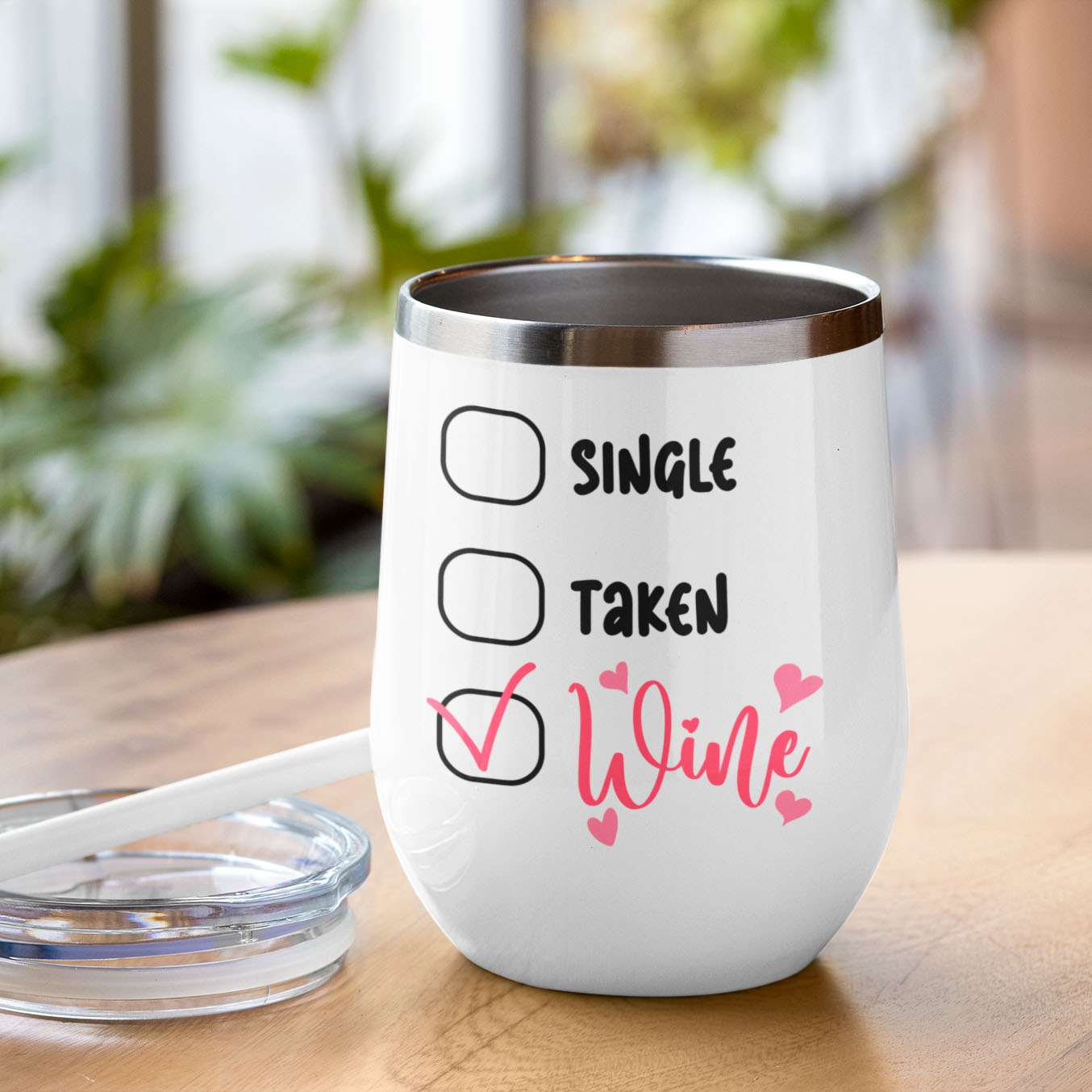 Single, Taken, Wine - 12oz Wine Tumbler