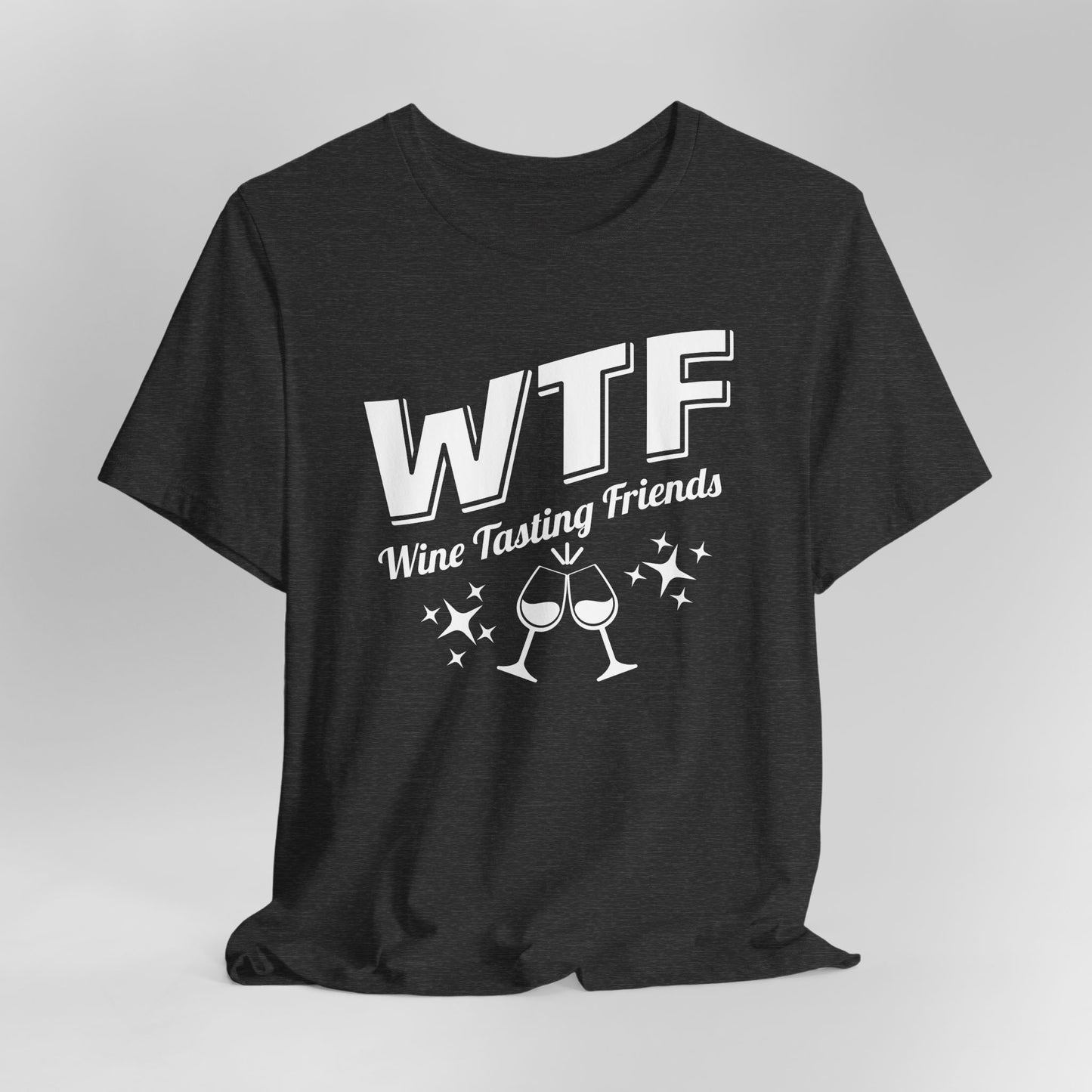 WTF - Wine Tasting Friends - Unisex Short Sleeve Tee