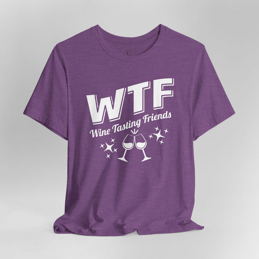 WTF - Wine Tasting Friends - Unisex Short Sleeve Tee