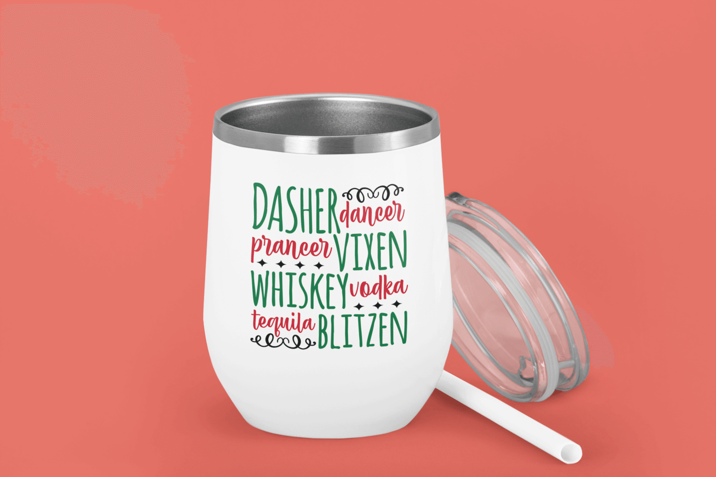Dasher, Dancer,Prancer Viken, Whiskey, Vodka, Tequila, Blitzen - 12oz Wine Tumbler