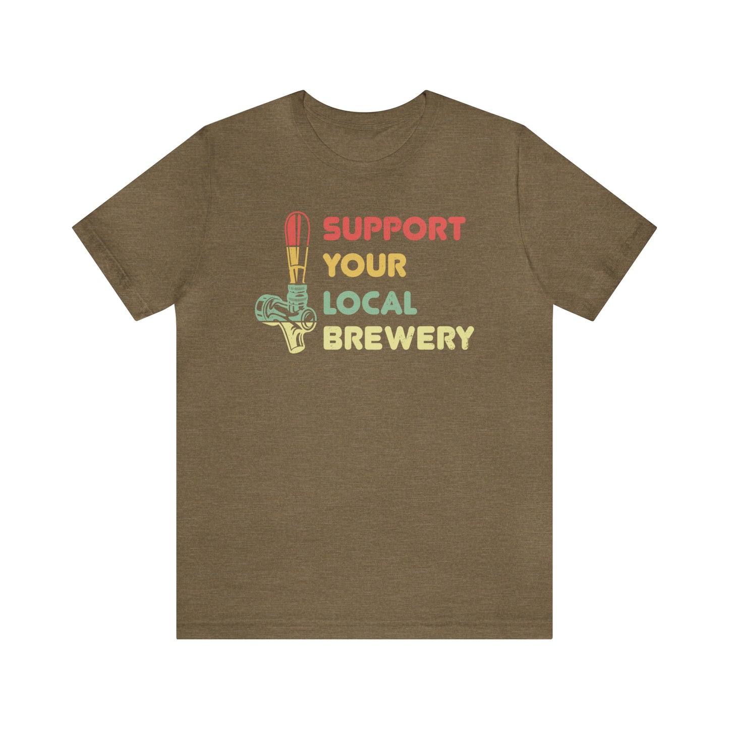 Support Your Local Brewery - Unisex Jersey Short Sleeve Tee