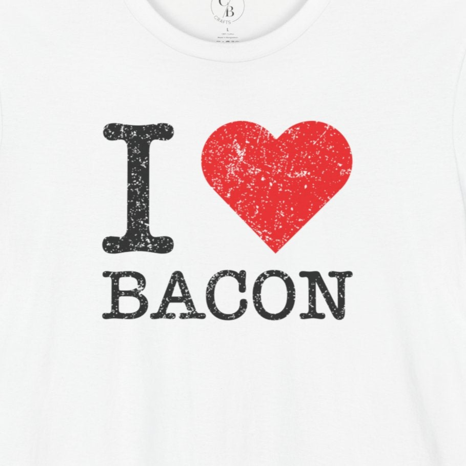 I Love Bacon - Unisex Jersey Short Sleeve Tee