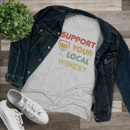 Support Your Local Winery - Women's Triblend Tee