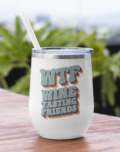 Retro WTF: Wine Tasting Friends 12oz Wine Tumbler